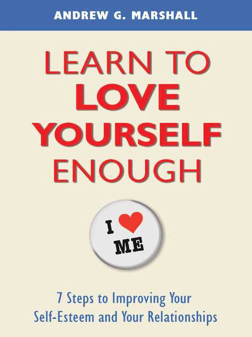 Title details for Learn to Love Yourself Enough by Andrew G. Marshall - Wait list